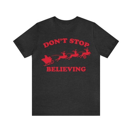 Don't Stop Believing Santa Sleigh Unisex Tee