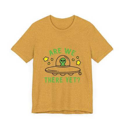 ARE WE THERE YET FUNNY ALIEN TEE