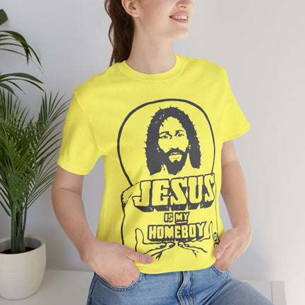 Jesus Is My Homeboy Unisex Short Sleeve Tee