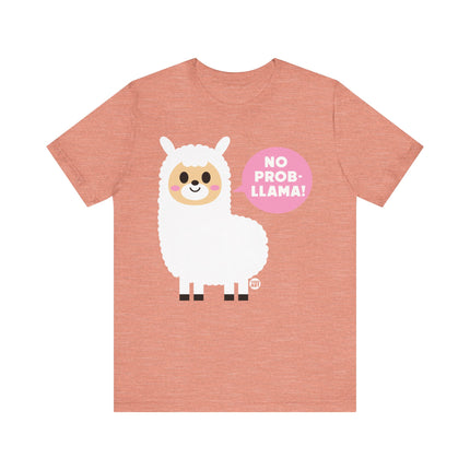 Cute "NO PROB LLAMA" Tee Shirt