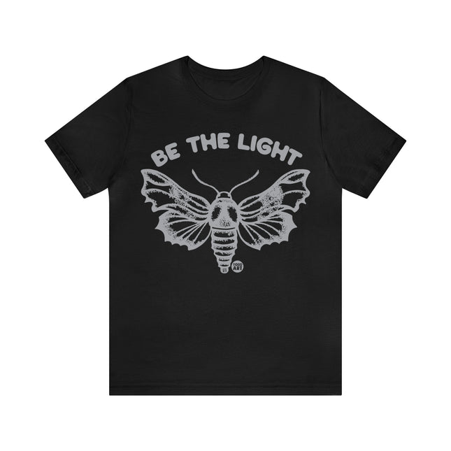 Be The Light Moth Unisex Tee