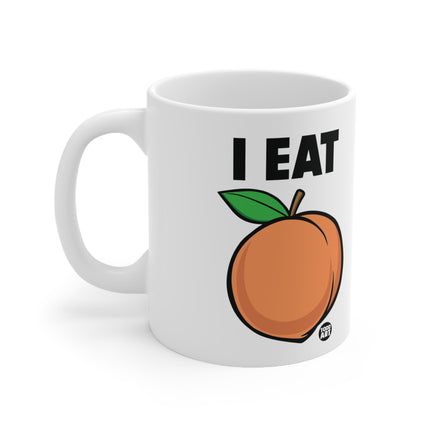 I Eat Ass Peach Ceramic Mug