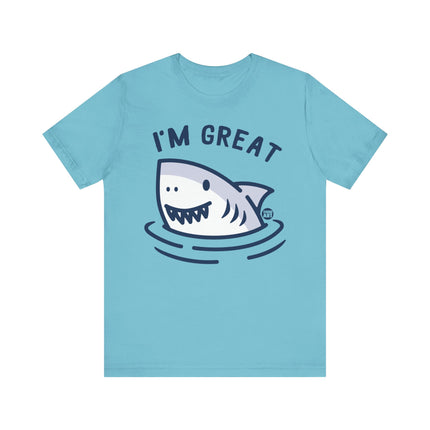 I'm Great Shark Tshirt