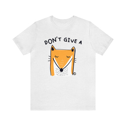 Don't Give A Fox Unisex Tee