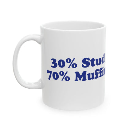 30% Stud 70% Muffin Ceramic Mug