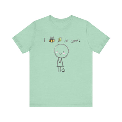 I Bee Leave In You Tee