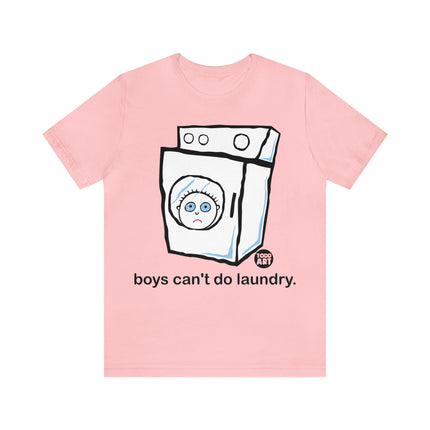 Boys Can't Do Laundry Unisex Tee