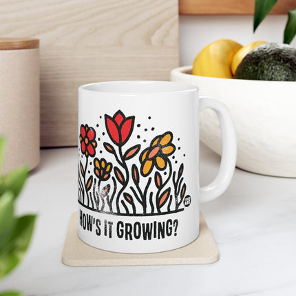 How's It Growing Flowers Coffee Mug