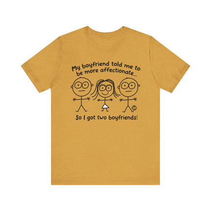 Funny "TWO BOYFRIENDS" Tee Shirt