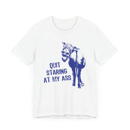 Funny "QUIT STARING AT MY ASS" Donkey Tee Shirt