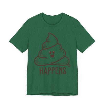 Funny "HAPPENS" Poop Tee Shirt