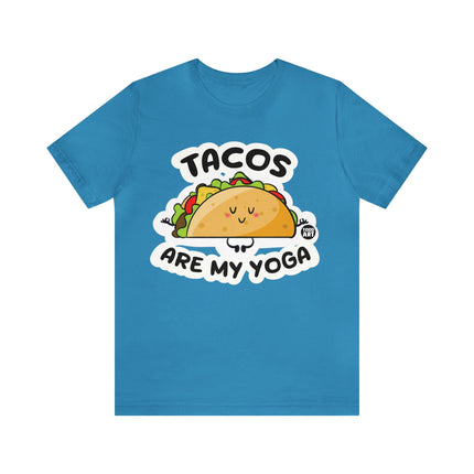 Tacos Are My Yoga Unisex Short Sleeve Tee