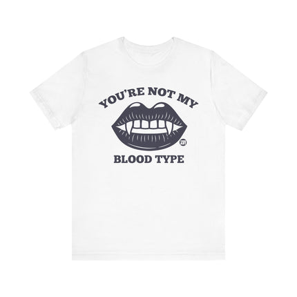 Not My Blood Type Tee