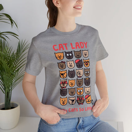 Cat lady So Many Cats Unisex Tee