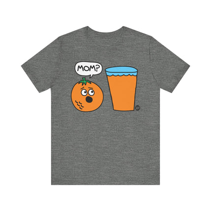 Funny "MOM, OJ?" Tee Shirt