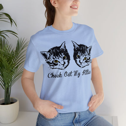 Check Out My Kitties Unisex Tee