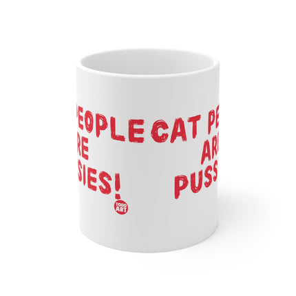 Cat People Pussies Ceramic Mug