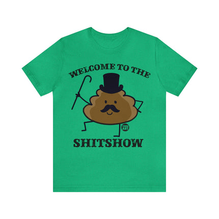 Welcome to the Shit Show Unisex Short Sleeve Tee