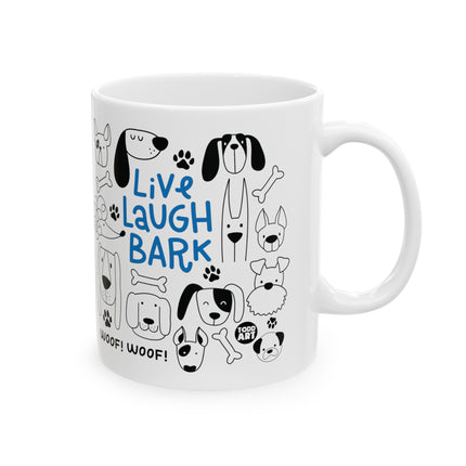 Live Laugh Bark Coffee Mug