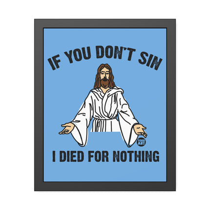 If Don't Sin Jesus Paper Posters