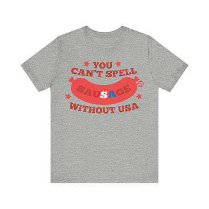 Can't Spell Sausage Without USA Tee