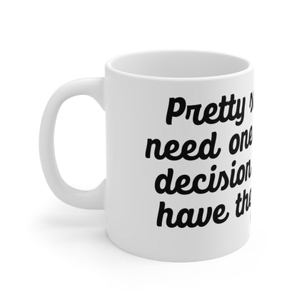 Bad Decisions Ceramic Mug