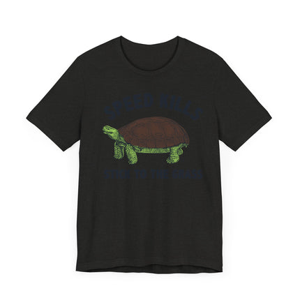 Funny "SPEED KILLS" TURTLE Tee Shirt