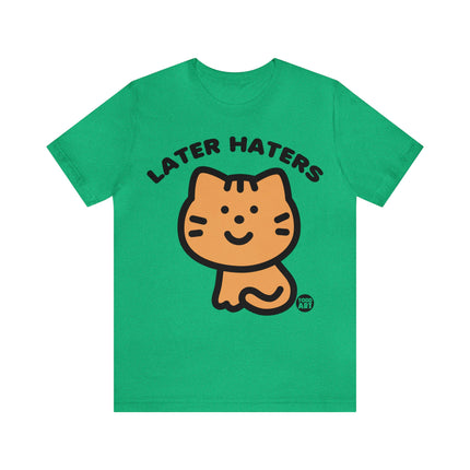 Later Haters Unisex Short Sleeve Tee