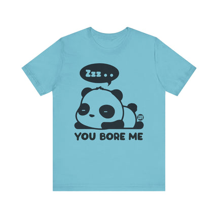 You Bore Me Panda Tee