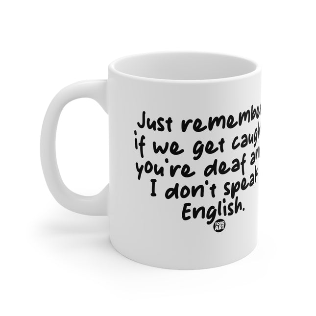 get caught Ceramic Mug