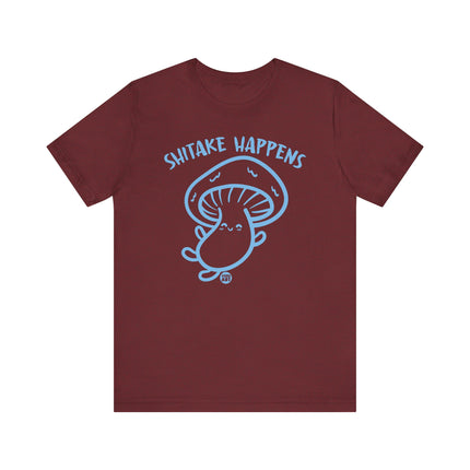 Cute "SHITAKE HAPPENS" Mushroom Tee Shirt