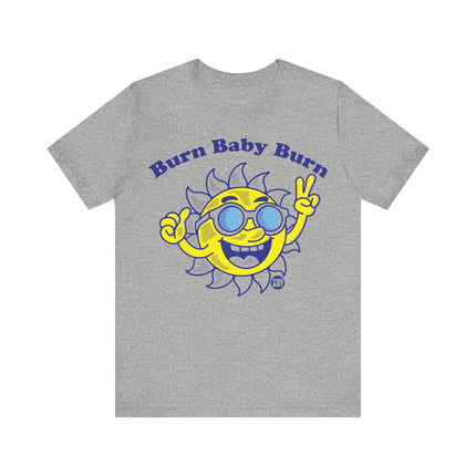 Burn Baby Burn Sun Tee