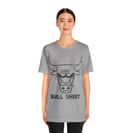 Bull Shirt Unisex Short Sleeve Tee