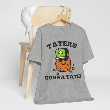 Taters Gonna Tate Tee