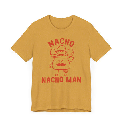 Funny "NACHO MAN" Tee Shirt