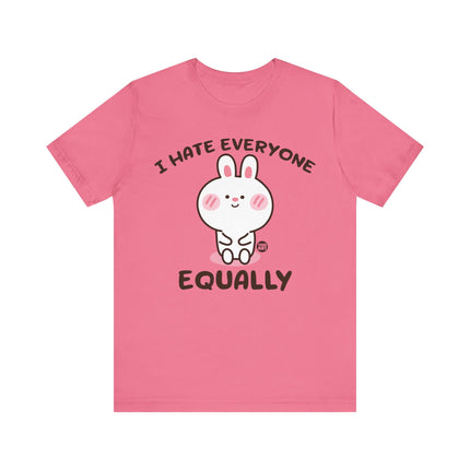 I Hate Everyone Equally Tee