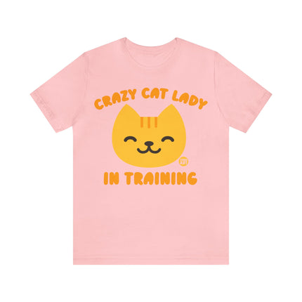 Crazy Cat Lady In Training Unisex Tee