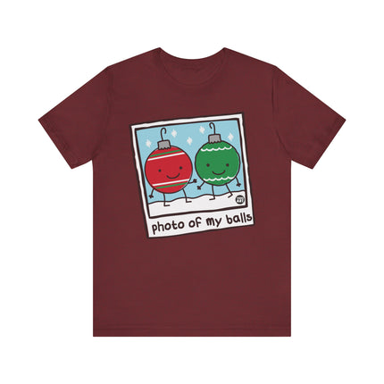 Funny "PHOTO OF MY BALLS" XMAS Tee Shirt