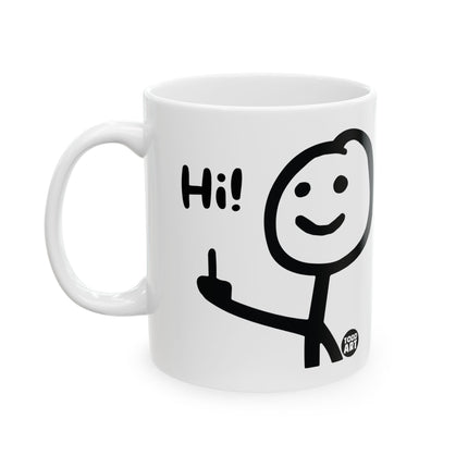 Hi Fuck You Ceramic Mug