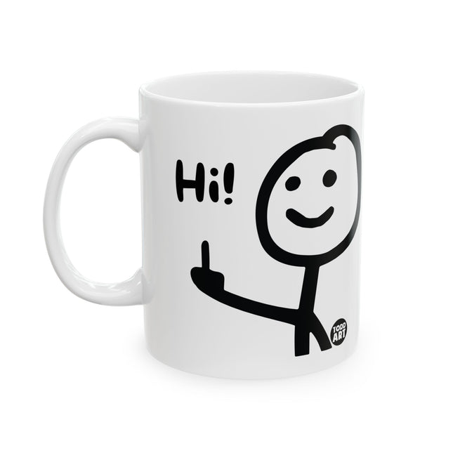 Hi Fuck You Ceramic Mug