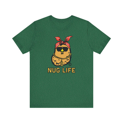 Funny "NUG LIFE" Tee Shirt