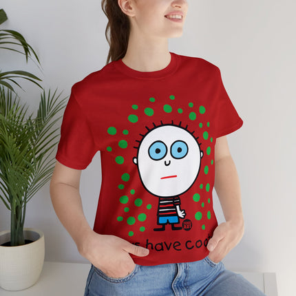 Boys Have Cooties Unisex Tee