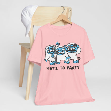 Yeti To Party Tshirt