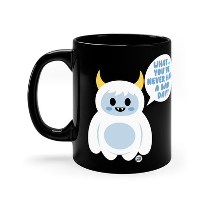 Bad Day yeti Mug