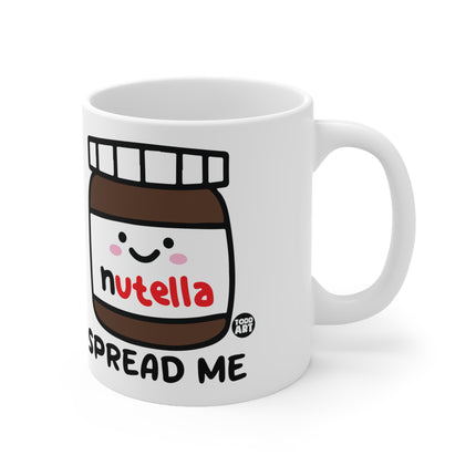 Spread me Nutella Ceramic Mug