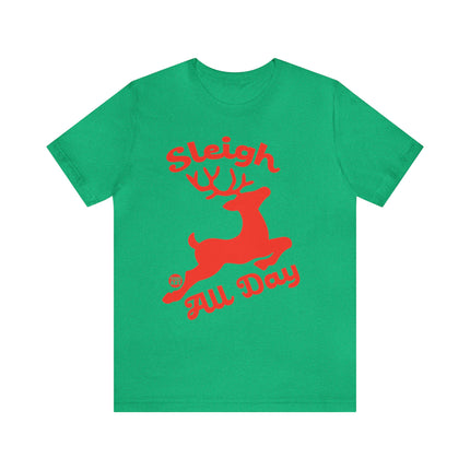 Sleigh All Day Reindeer Christmas Unisex Tee