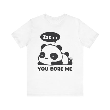 You Bore Me Panda Tee