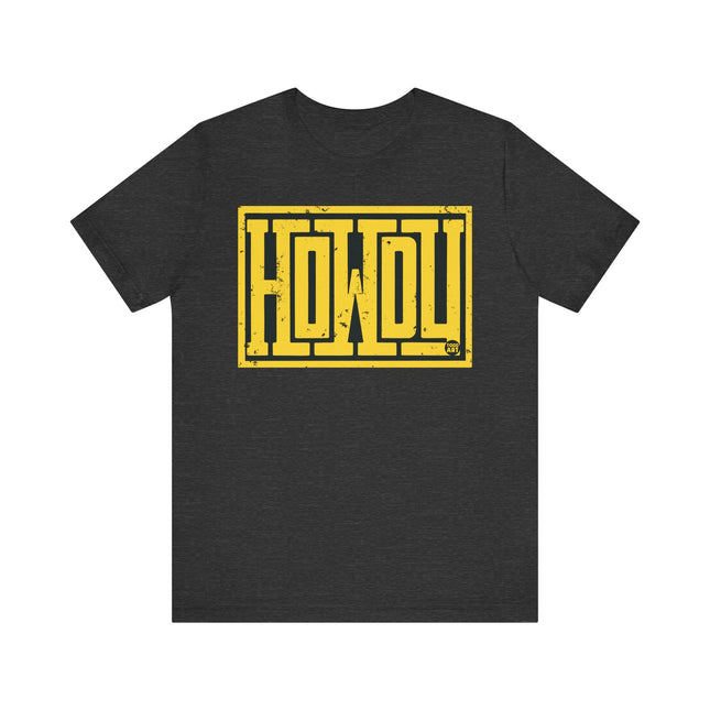 Howdy Tee, Bold Howdy Word Tshirt