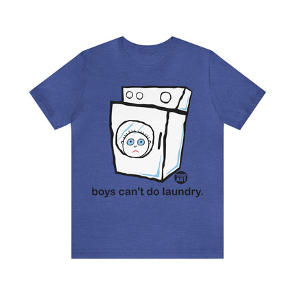 Boys Can't Do Laundry Unisex Tee