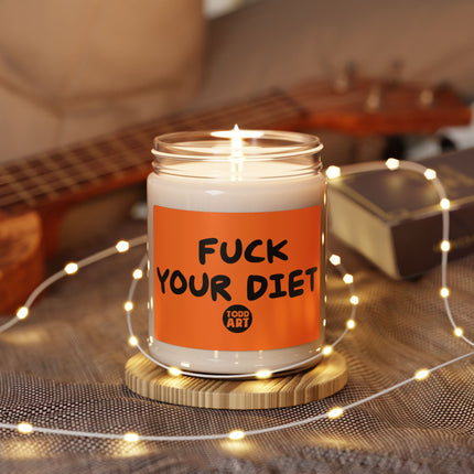 Fuck Your Diet Scented Soy Candle, 9oz